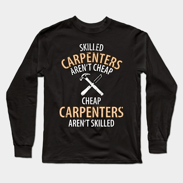 Wood Carpenter Joiner Woodcutter Craftsman Long Sleeve T-Shirt by Johnny_Sk3tch